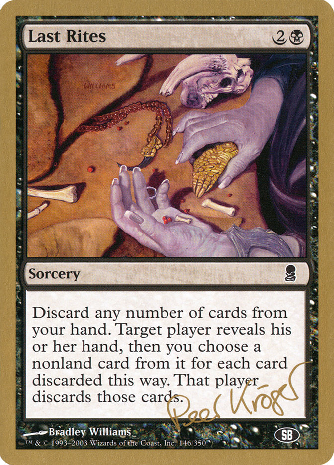 Last Rites (Peer Kroger) (SB) [World Championship Decks 2003] - Destination Retro
