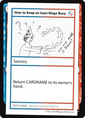 How to Keep an Izzet Mage Busy (2021 Edition) [Mystery Booster Playtest Cards] - Destination Retro