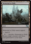 Memorial to Folly [Foundations Jumpstart] - Destination Retro