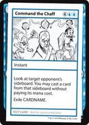 Command the Chaff (2021 Edition) [Mystery Booster Playtest Cards] - Destination Retro