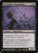 Moonglove Changeling [The List] - Destination Retro