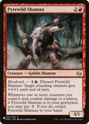 Pyrewild Shaman [The List] - Destination Retro