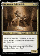 Bartolome del Presidio [The Lost Caverns of Ixalan] - Destination Retro