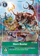 Horn Buster [BT1-108] (2021 Championship Finals Tamer's Evolution Pack) [Release Special Booster Promos] - Destination Retro