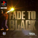 Fade to Black - PAL Playstation - Destination Retro