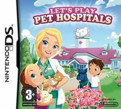 Let's Play Pet Hospitals - PAL Nintendo DS - Destination Retro