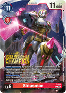 Siriusmon [P-088] (2023 Regionals Champion) [Promotional Cards] - Destination Retro