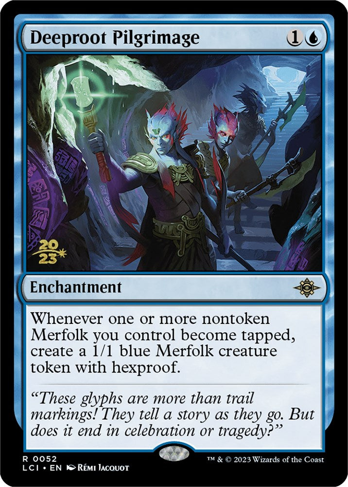 Deeproot Pilgrimage [The Lost Caverns of Ixalan Prerelease Cards] - Destination Retro