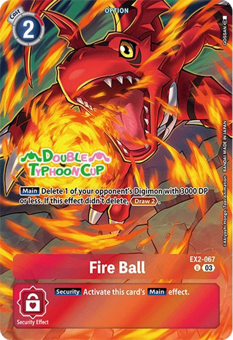 Fire Ball [EX2-067] (Bonus Pack) [Starter Deck: Double Typhoon Advanced Deck Set Pre-Release Cards] - Destination Retro