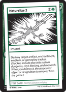 Naturalize 2 [Mystery Booster 2 Playtest Cards] - Destination Retro