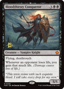 Bloodthirsty Conqueror [Foundations Prerelease Promos] - Destination Retro