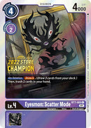 Eyesmon: Scatter Mode [BT7-069] (2022 Store Champion) [Next Adventure Promos] - Destination Retro
