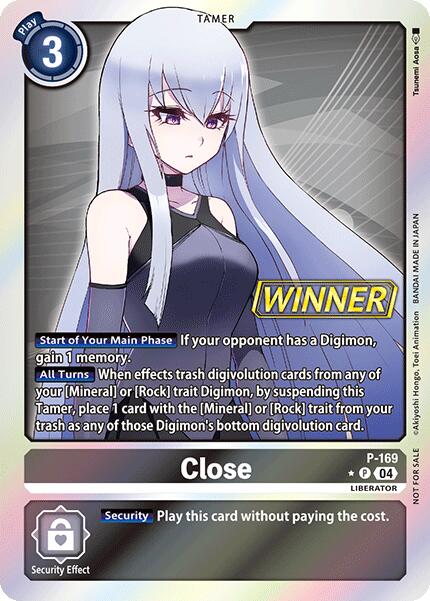 Close [P-169] (Store Tournament 2025 Vo.1 Winner Pack) [Promotional Cards] - Destination Retro