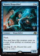 Waxen Shapethief (Promo Pack) [Aetherdrift Promos] - Destination Retro