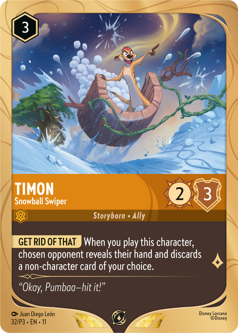 Timon - Snowball Swiper (32) [Promo Cards] - Destination Retro