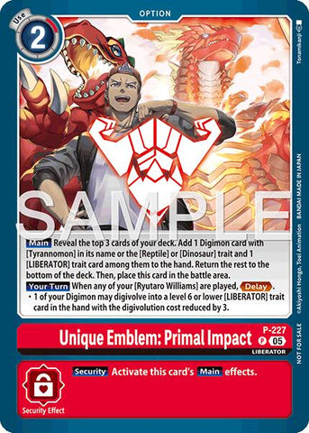 Unique Emblem: Primal Impact [P] (Dawn of Liberator Box Topper) [Promotional Cards] - Destination Retro