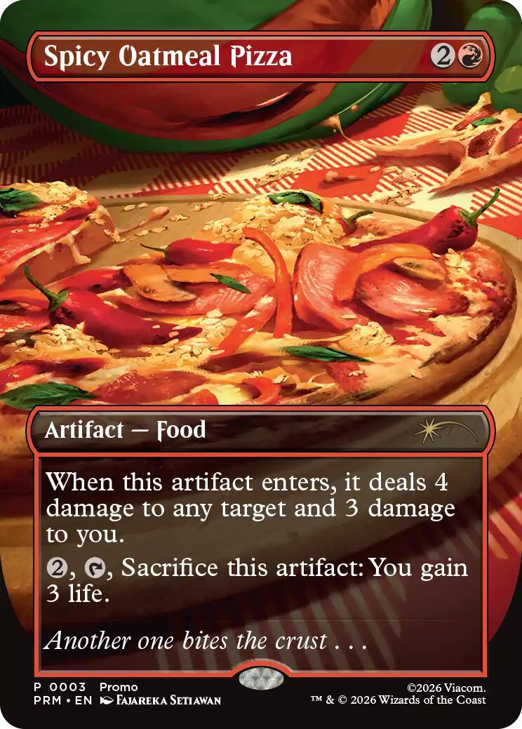 Spicy Oatmeal Pizza (Borderless) [Wizards Play Network 2026] - Destination Retro