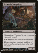Skeletal Changeling [The List] - Destination Retro