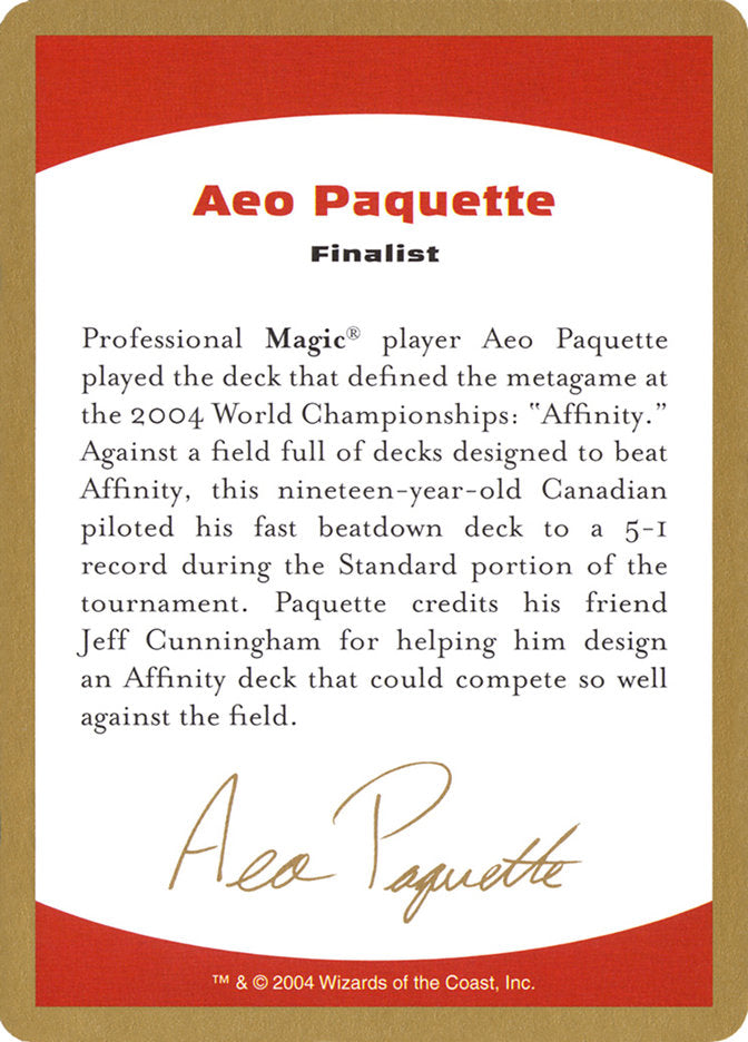 Aeo Paquette Bio [World Championship Decks 2004] - Destination Retro