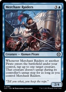 Merchant Raiders [The Lost Caverns of Ixalan Commander] - Destination Retro
