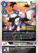 Dorugamon [BT7-062] (2022 Championship Offline Regional) (Online Participant) [Next Adventure Promos] - Destination Retro