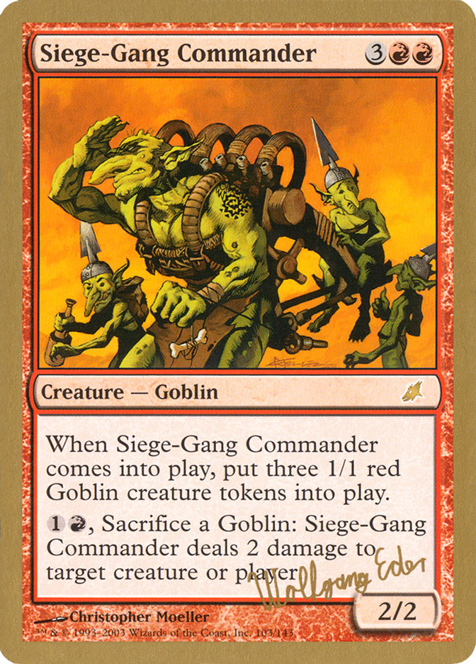 Siege-Gang Commander (Wolfgang Eder) [World Championship Decks 2003] - Destination Retro