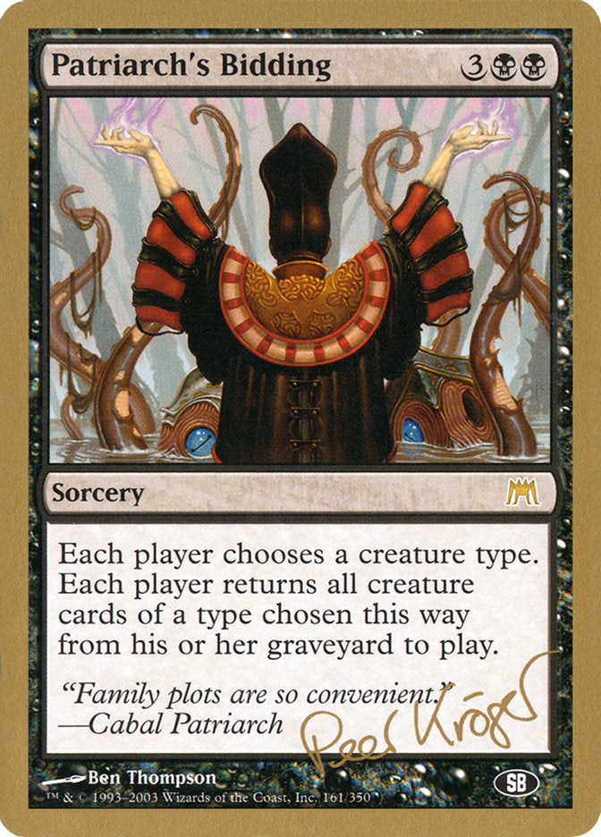 Patriarch's Bidding (Peer Kroger) (SB) [World Championship Decks 2003] - Destination Retro