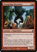 Changeling Berserker [The List] - Destination Retro