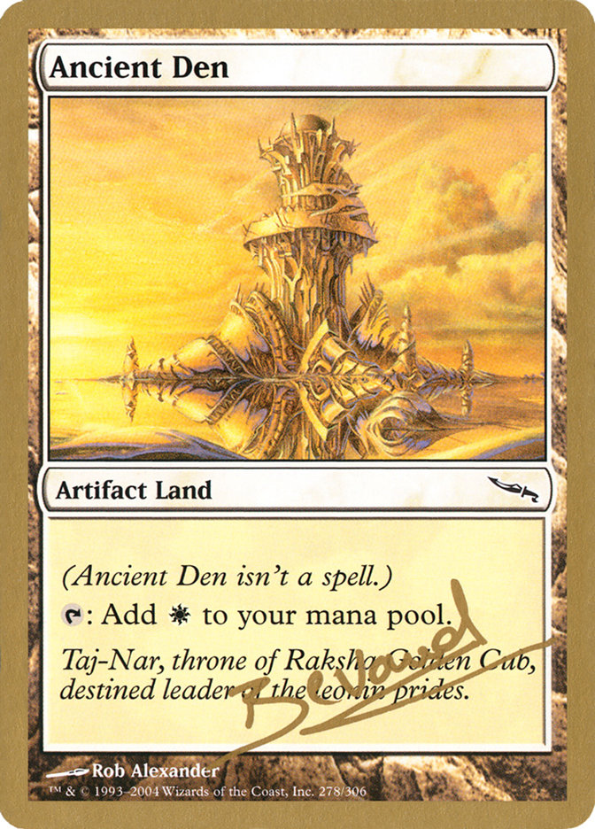 Ancient Den (Manuel Bevand) [World Championship Decks 2004] - Destination Retro