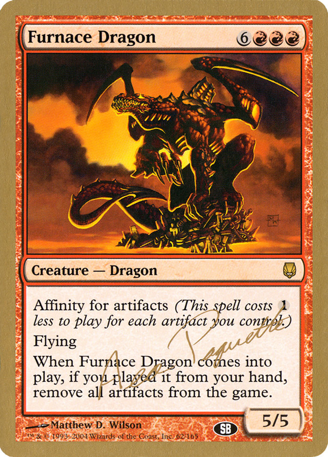 Furnace Dragon (Aeo Paquette) (SB) [World Championship Decks 2004] - Destination Retro