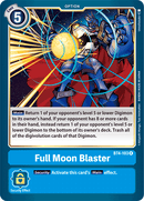 Full Moon Blaster [BT4-103] [Great Legend] - Destination Retro