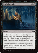Dark Bargain [Foundations Jumpstart] - Destination Retro