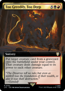 Too Greedily, Too Deep (Extended Art) [The Lord of the Rings: Tales of Middle-Earth Commander] - Destination Retro