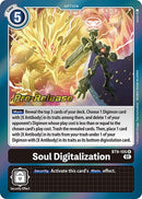 Soul Digitalization [BT9-105] [X Record Pre-Release Promos] - Destination Retro
