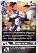 Dorugamon [BT7-062] (2022 Championship Offline Regional) (Online Champion) [Next Adventure Promos] - Destination Retro