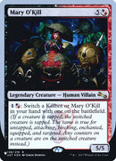 Mary O'Kill (Unfinity Foil Edition) [The List] - Destination Retro