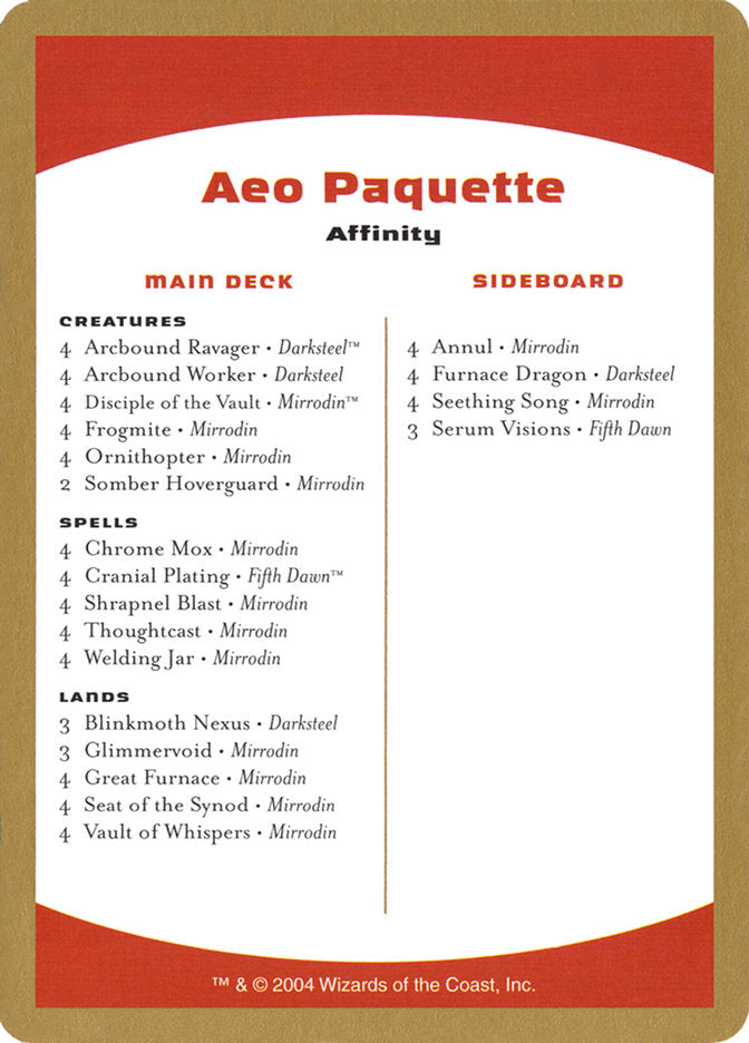 Aeo Paquette Decklist [World Championship Decks 2004] - Destination Retro
