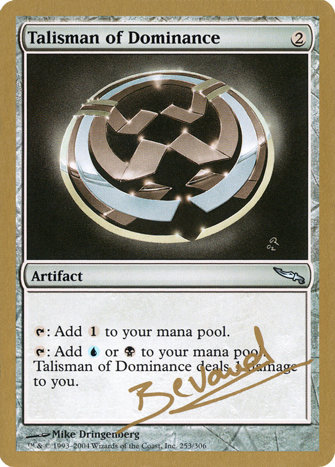 Talisman of Dominance (Manuel Bevand) [World Championship Decks 2004] - Destination Retro
