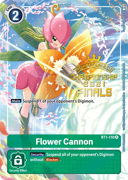Flower Cannon [BT1-110] (2021 Championship Finals Tamer's Evolution Pack) [Release Special Booster Promos] - Destination Retro