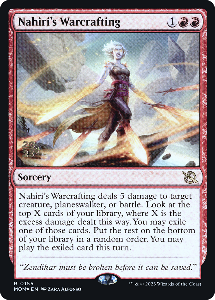 Nahiri's Warcrafting [March of the Machine Prerelease Promos] - Destination Retro