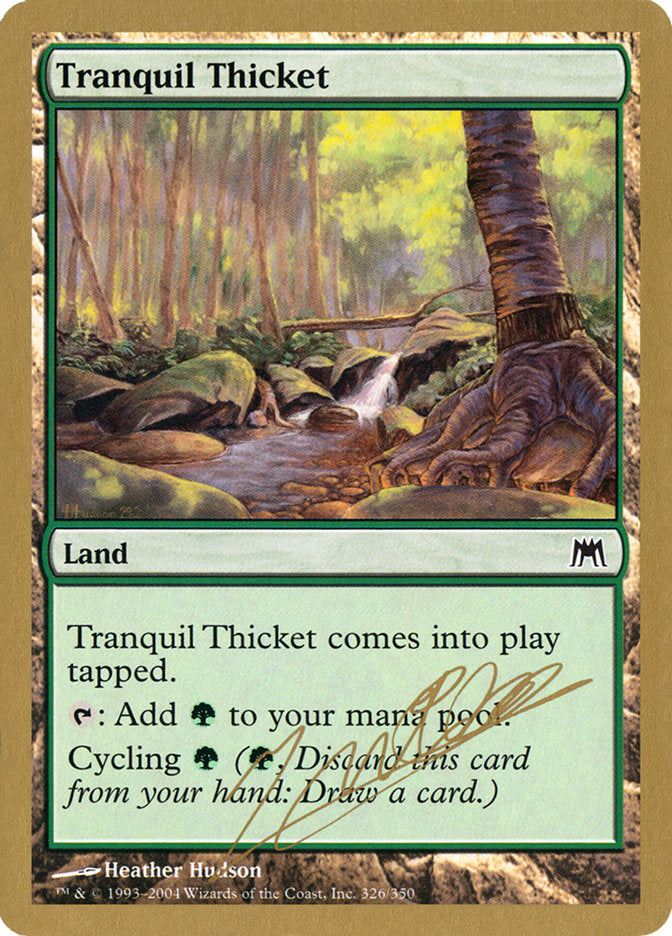 Tranquil Thicket (Julien Nuijten) [World Championship Decks 2004] - Destination Retro