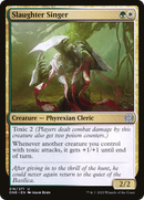 Slaughter Singer [Phyrexia: All Will Be One] - Destination Retro