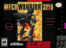 MechWarrior 3050 - Super Nintendo - Destination Retro
