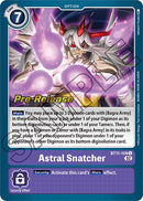 Astral Snatcher [BT11-109] [Dimensional Phase Pre-Release Promos] - Destination Retro