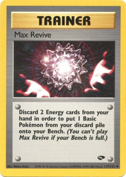 Max Revive (117/132) [Gym Challenge Unlimited] - Destination Retro