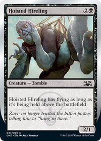 Hoisted Hireling [Unsanctioned] - Destination Retro