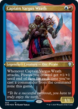 Captain Vargus Wrath (Foil Etched) [Commander Legends] - Destination Retro