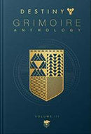 Destiny Grimoire Anthology Volume III - Strategy Guide - Destination Retro