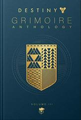 Destiny Grimoire Anthology Volume III - Strategy Guide - Destination Retro