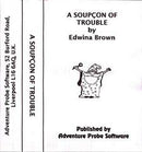 A Soupçon of Trouble - ZX Spectrum - Destination Retro